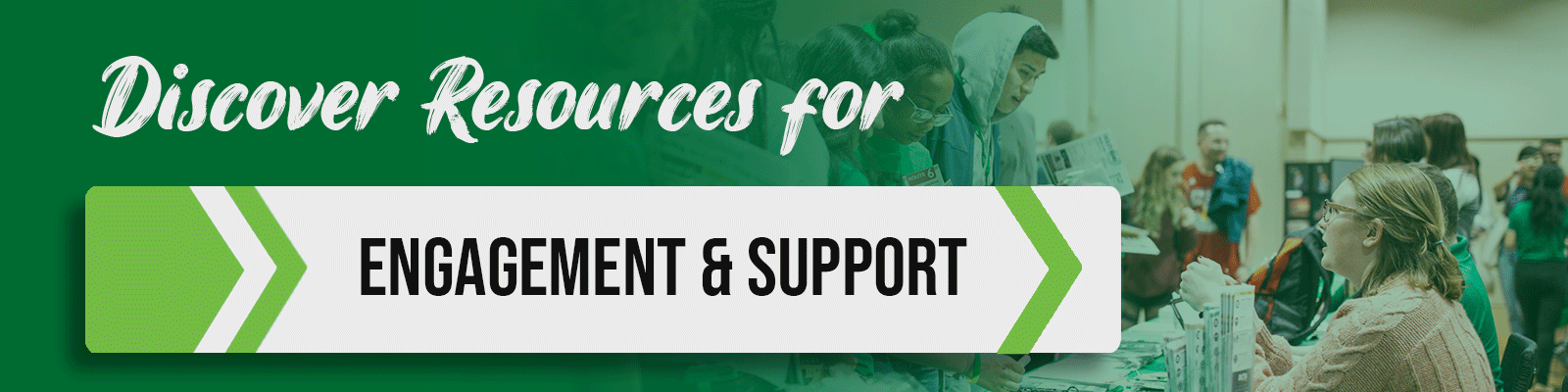 Discover resources for Engagement & Support graphic
