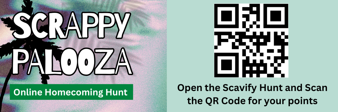 SCRAPPYPALOOZA Online Homecoming Hunt. Open the Scavify Hunt and Scan the QR Code for your points.