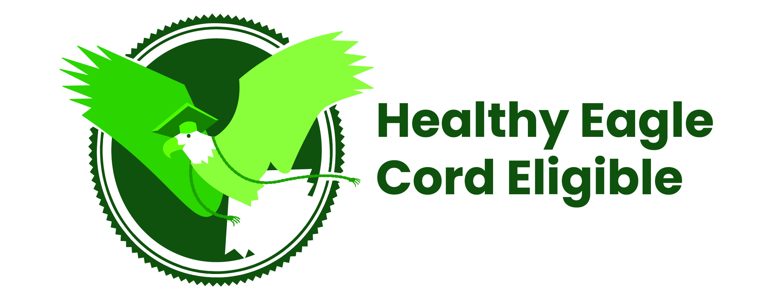 Green and white cartoon soaring eagle with graduation hat graduation cord and text that says, Healthy Eagle Cord Eligible
